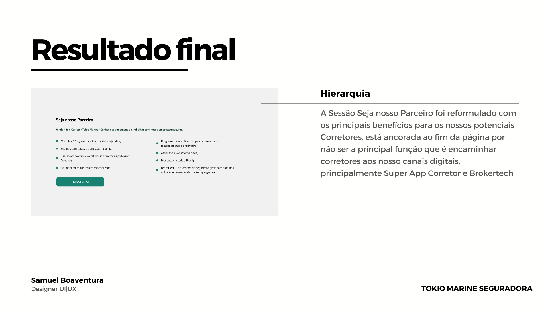 Interfaces dos canais digitais para corretores — Tokio Marine Seguradora — imagem 12